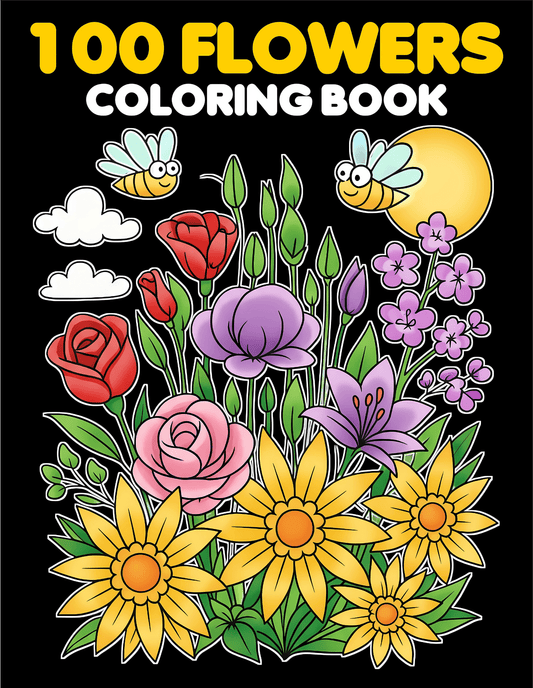 100 Flowers Bold & Easy Coloring Book for Adults, Teens & Beginners | Beautiful Floral Designs for Relaxation - BH Comfy Cozy