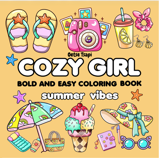 Cozy Girl Summer Vibes Coloring Book: Cute & Fun Bold Designs – Perfect for Relaxation, Self-Care & Gifting! - BH Comfy Cozy