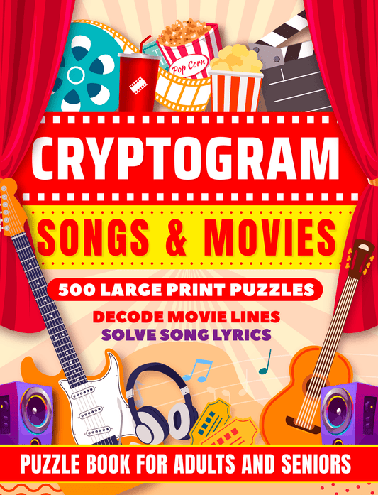 Cryptogram Songs & Movies Hits & Flicks: 500 Large Print Puzzles — Decode Movie Lines & Solve Song Lyrics - BH Comfy Cozy